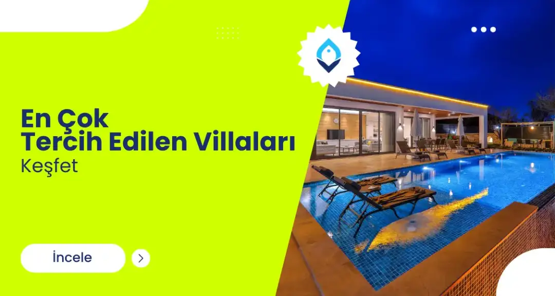 En Çok Tercih Edilen Villalar
