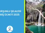 Kurşunlu Şelalesi Giriş Ücreti 2025