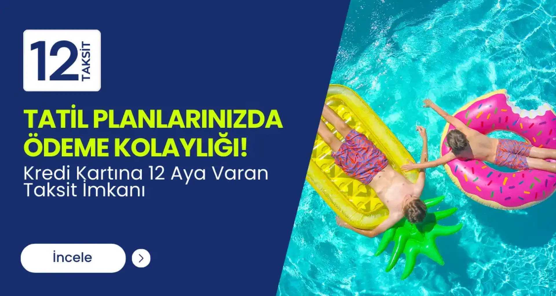 Tatil Planlarınızda Ödeme Kolaylığı