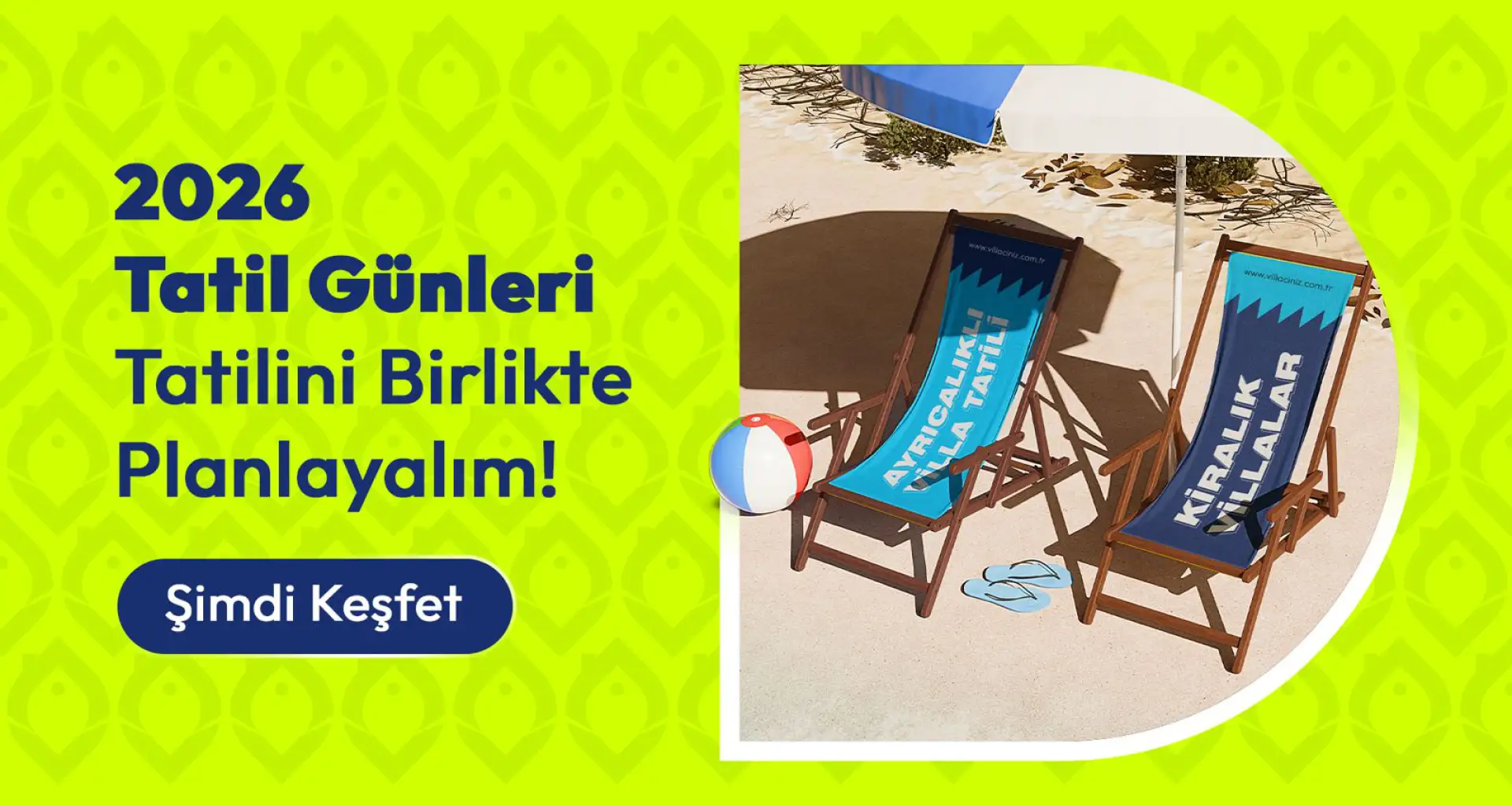 2026 Tatil Günleri Burada En iyi Villaları Kaçırma