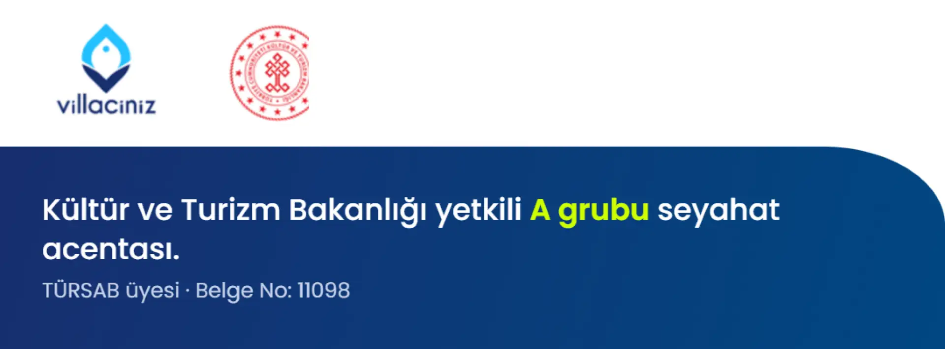 Villaciniz Tursab Uyesi bir Seyahat Acentasıdır