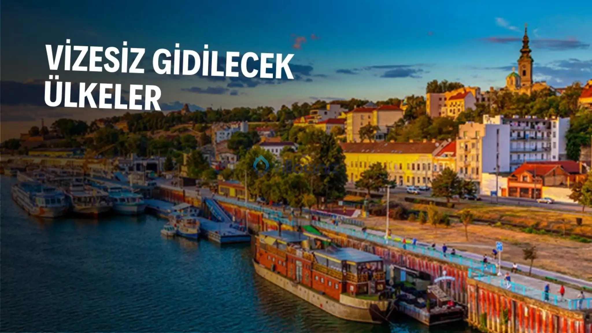 Vize İstemeyen Ülkeler