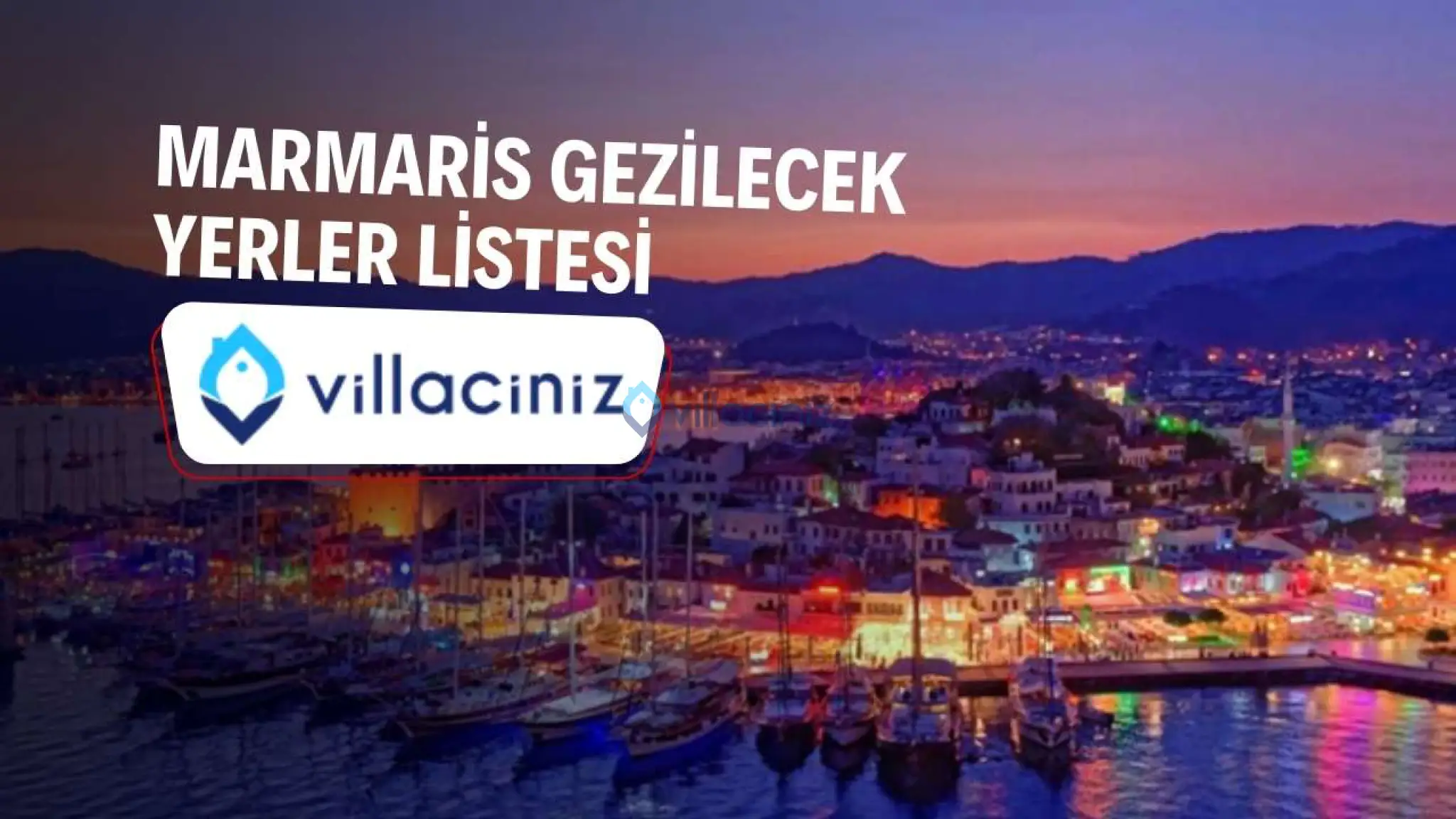Marmaris'te Gezilecek Yerler (Rehber)