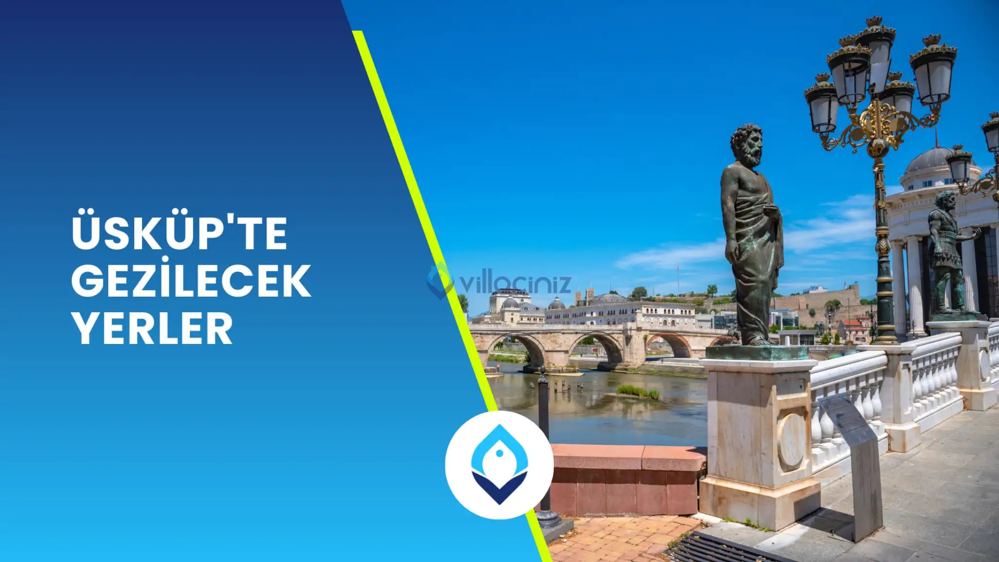 Üsküp’te Gezilecek Yerler