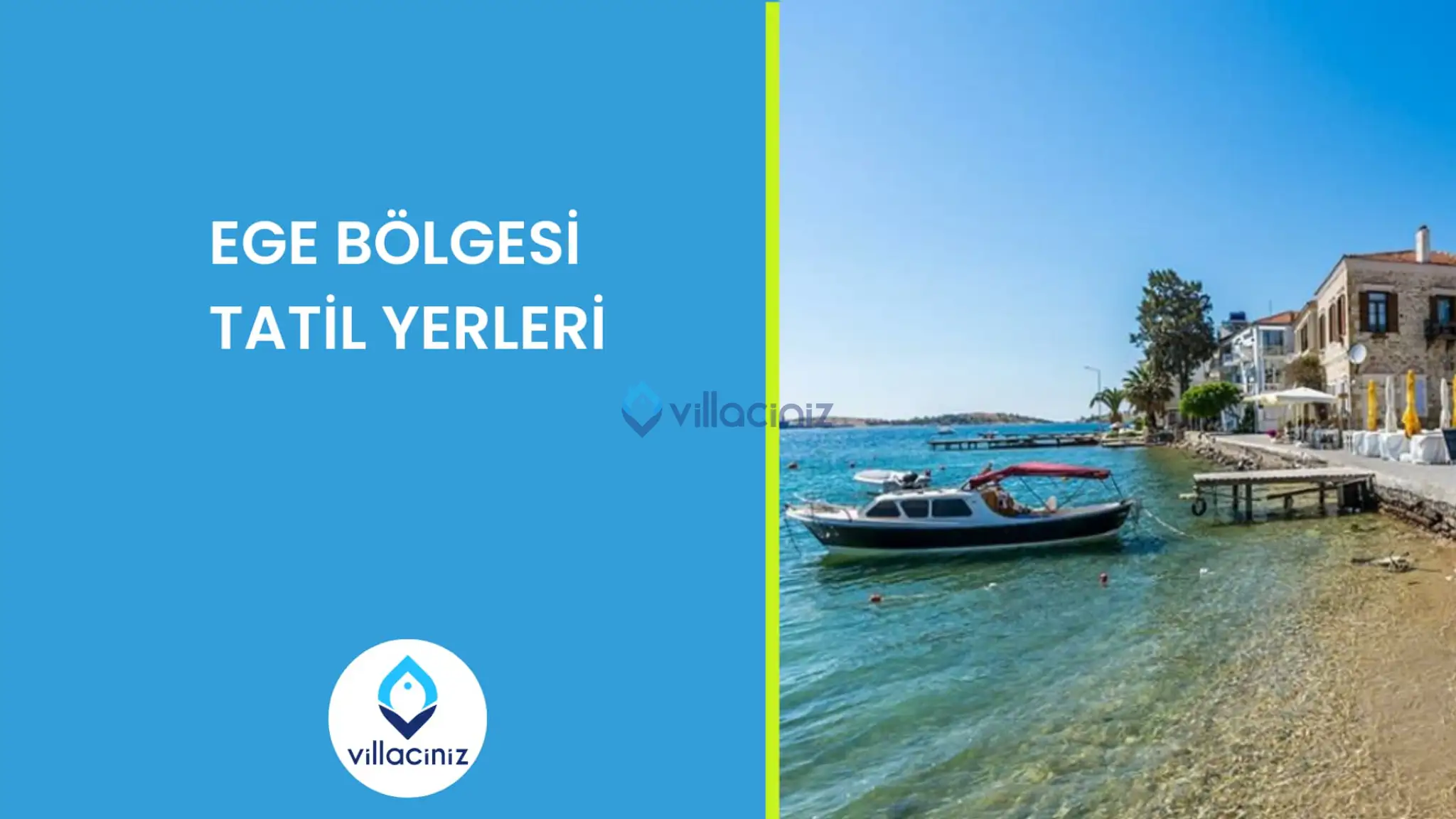 Ege Bölgesi Tatil Yerleri 