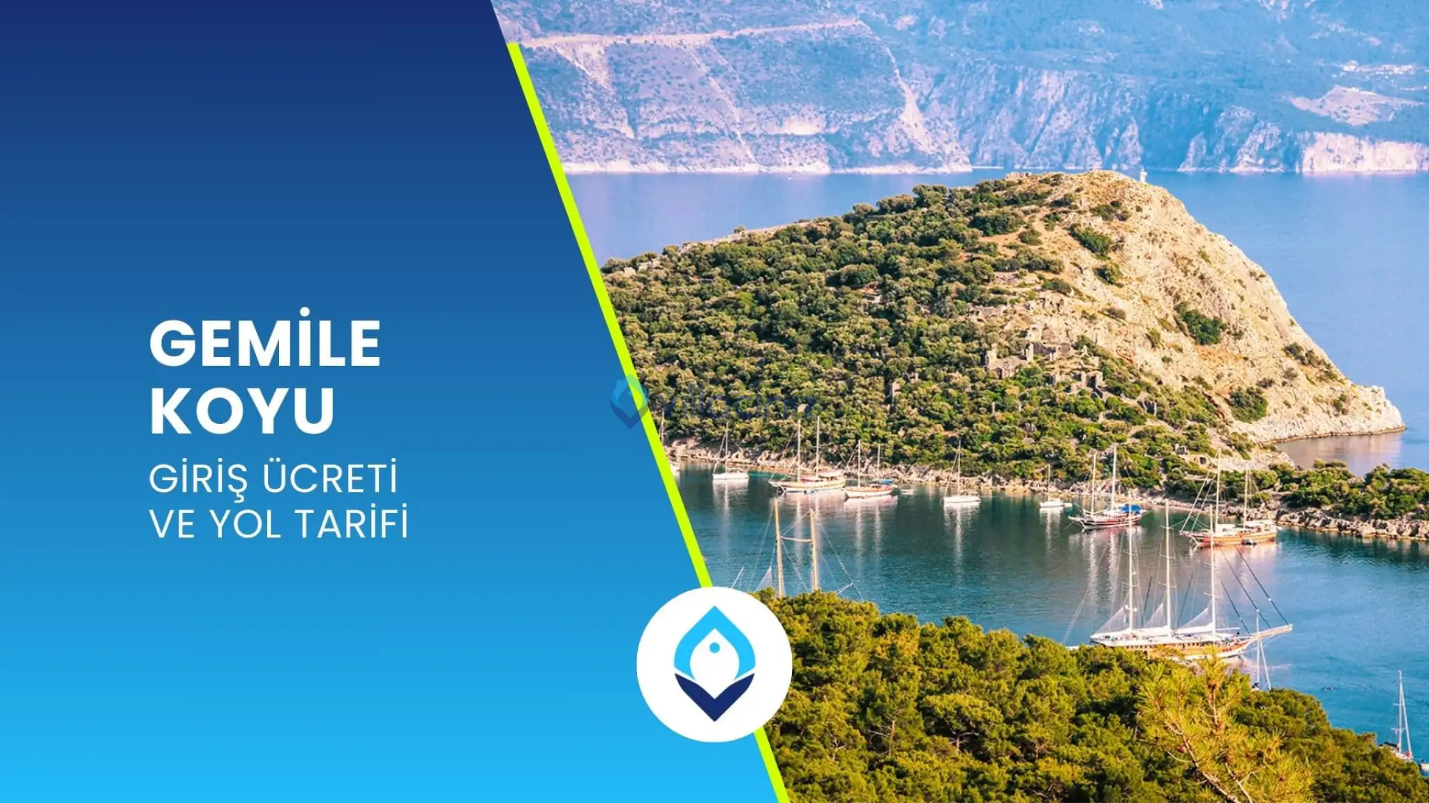 Gemile Koyu: Giriş Ücreti ve Yol Tarifi 