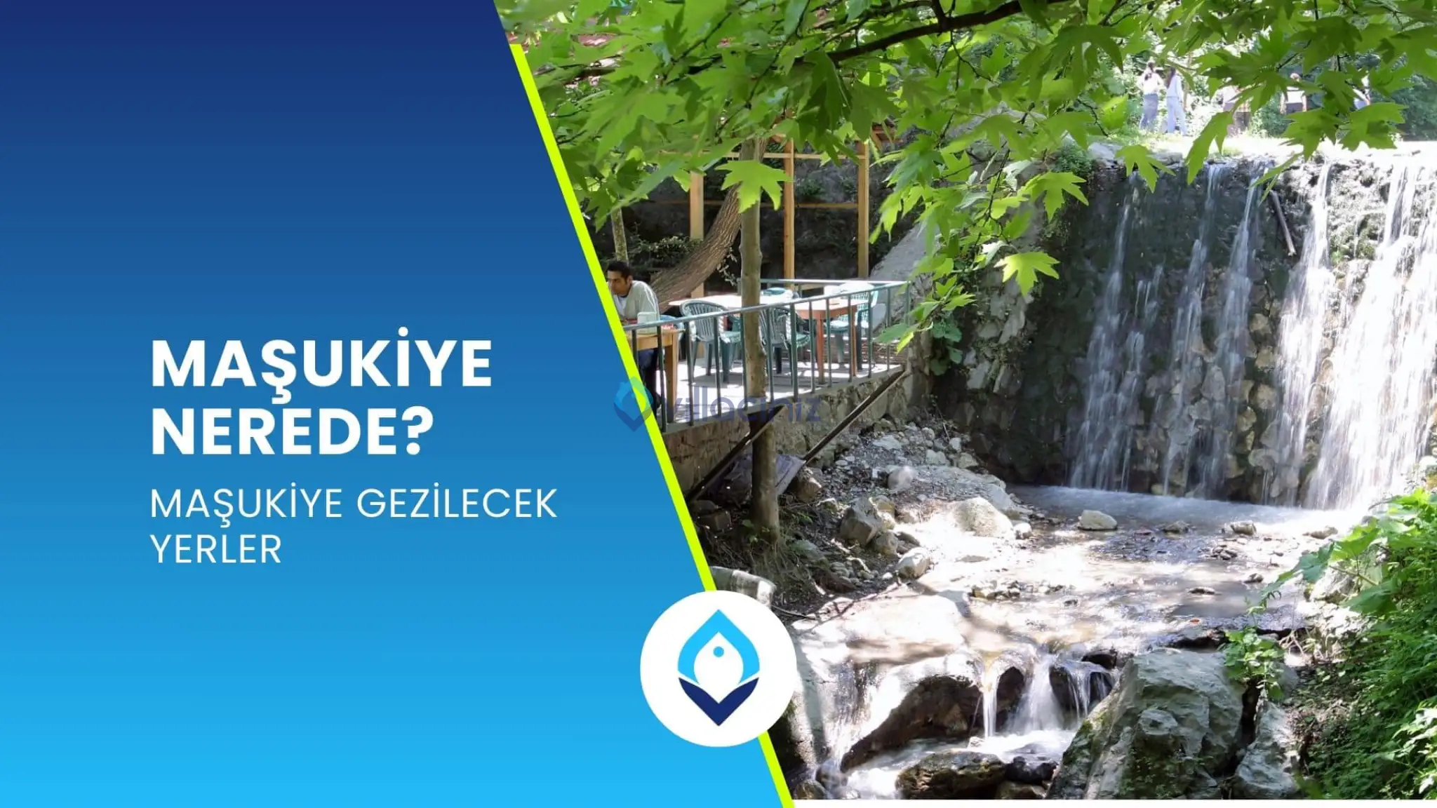 Maşukiye Gezilecek Yerler 