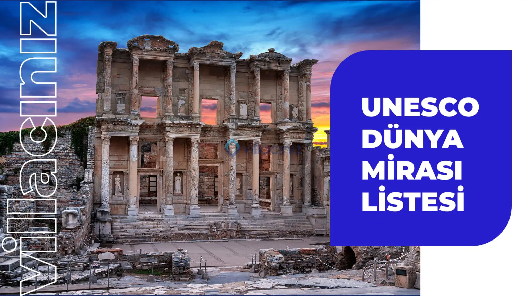 Unesco Dünya Mirası Listesi (Tamamı) 