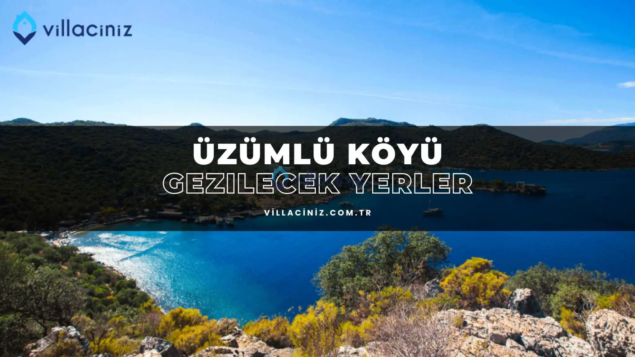 Üzümlü Köyü Gezilecek Yerler
