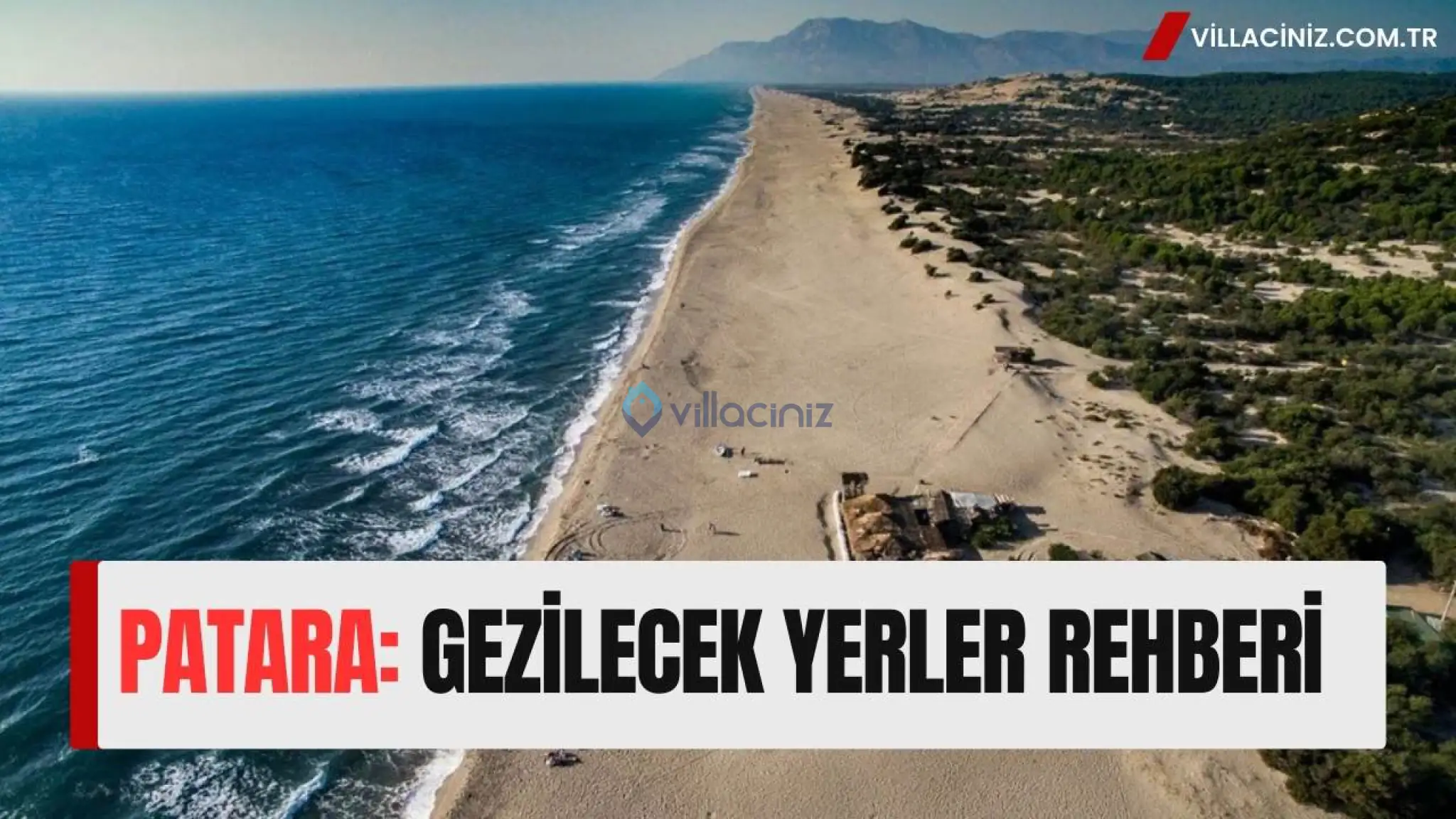 Patara Gezilecek Yerler & Yeni Rehber