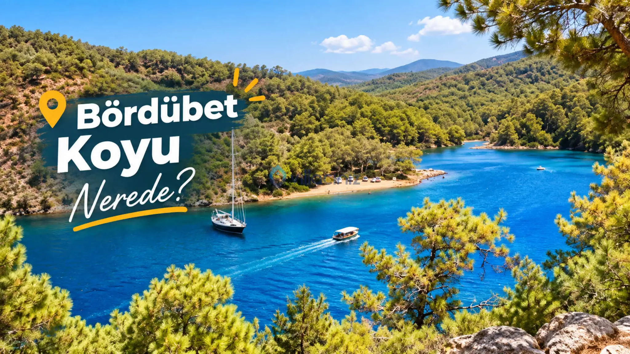 Bördübet Koyu Nerede? Gezi Rehberi ve Yorumları