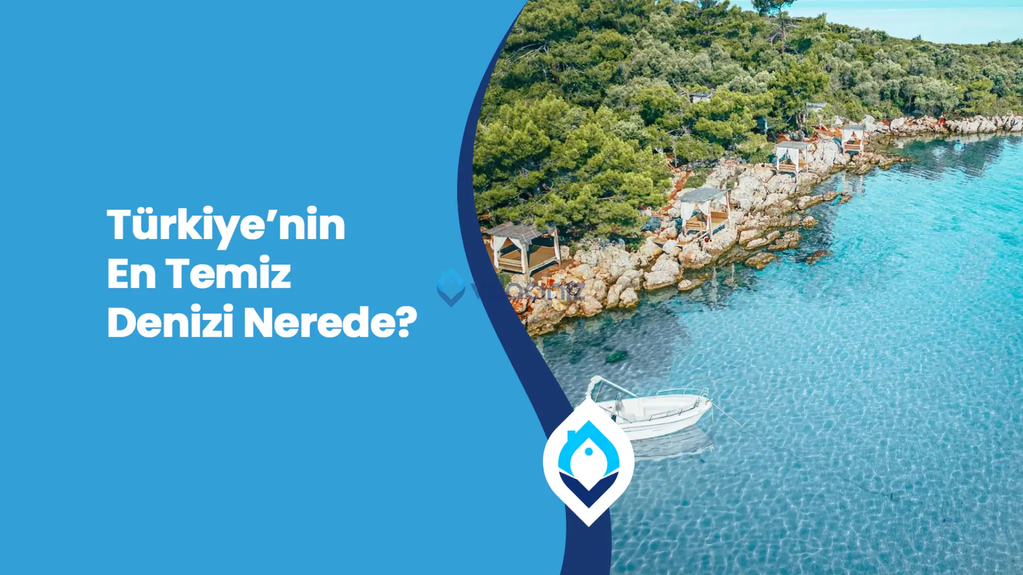 Türkiye’nin En Temiz Denizi Nerede?