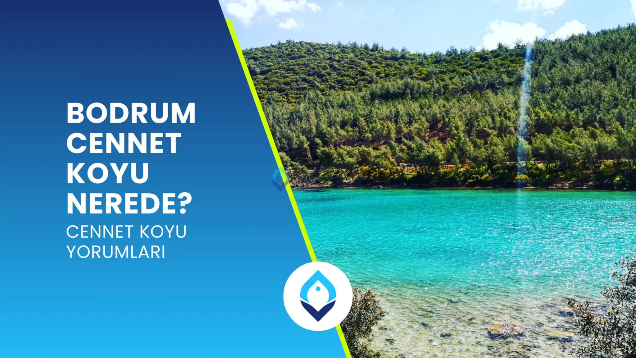 Bodrum Cennet Koyu Nerede?