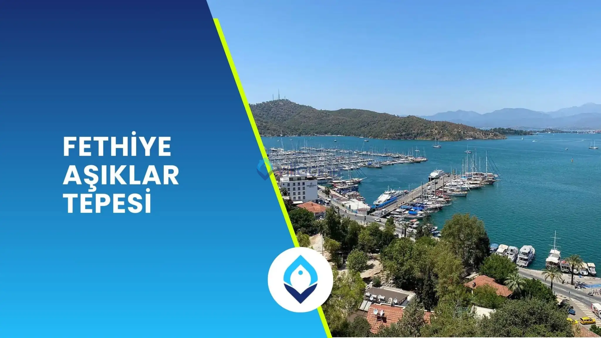 Fethiye Aşıklar Tepesi Hikayesi ve Yol Tarifi