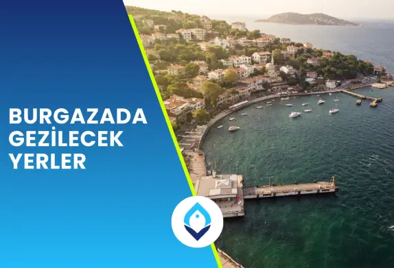 Burgazada Gezilecek Yerler 2025