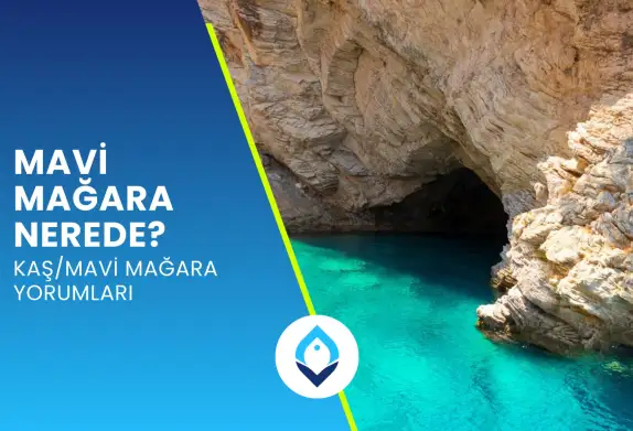 Mavi Mağara Nerede? Kaş/Mavi Mağara Yorumları