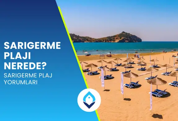 Sarıgerme Plajı Nerede? Sarıgerme Plajı Yorumları