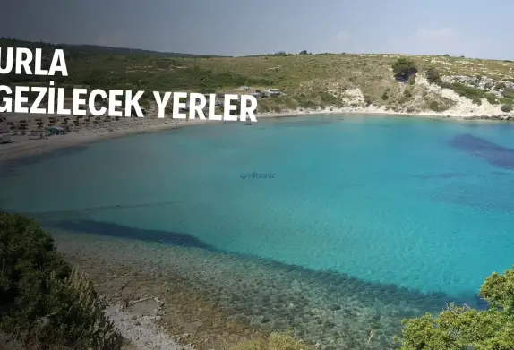 Urla Gezilecek Yerler & Yol Tarifi