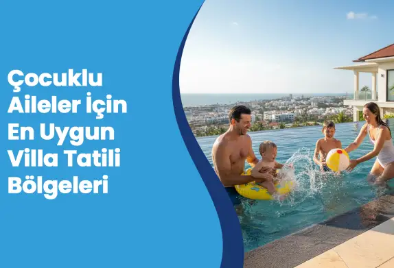 Çocuklu Aileler İçin En İyi Plajlar