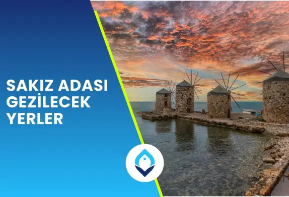 Sakız Adası Gezilecek Yerler - 2025