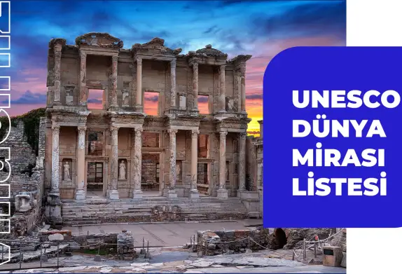 Unesco Dünya Mirası Listesi (Güncel)