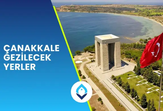 Çanakkale Gezilecek Yerler 2025
