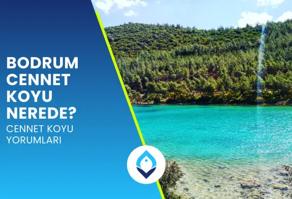 Bodrum Cennet Koyu Nerede? Cennet Koyu Yorumlar