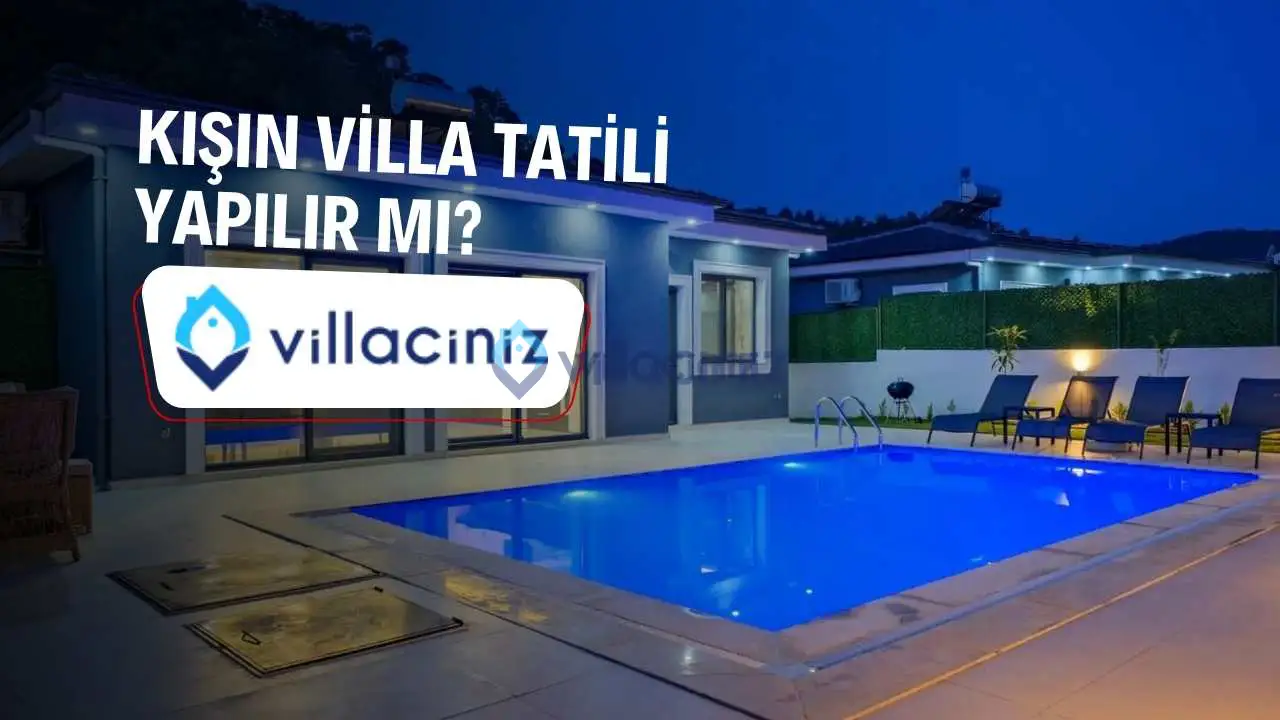 657_kisin-villa-tatili-yapilir-mi.jpg