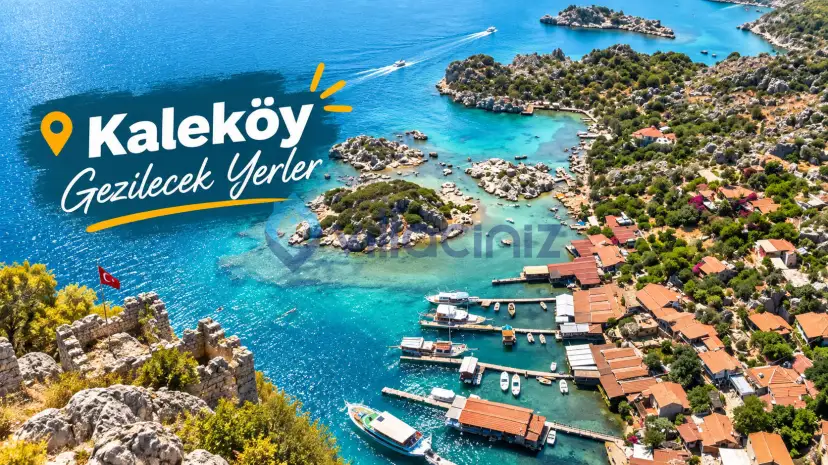 Kaleköy Gezilecek Yerler ve Gezi Rehberi