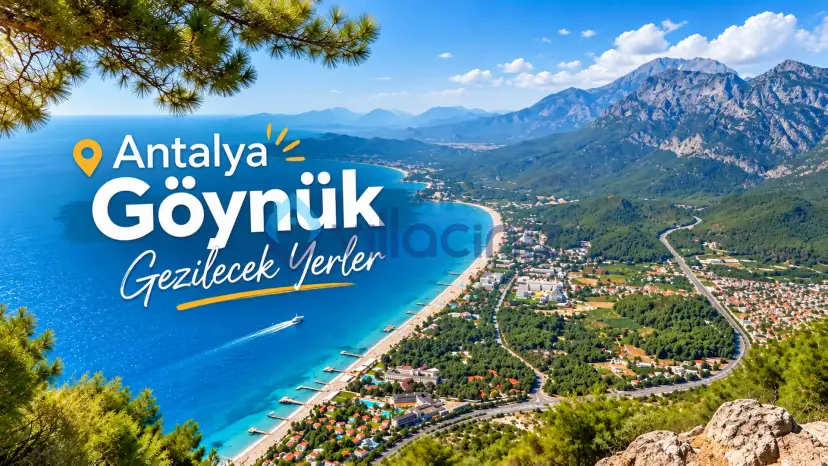 Antalya Göynük Gezilecek Yerler